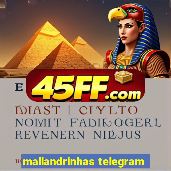mallandrinhas telegram